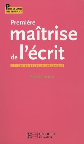 Première maîtrise de l'écrit : CP, CE1 et secteur spécialisé Books