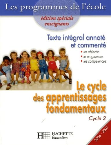 Le cycle des apprentissages fondamentaux Cycle 2: Texte intégral annoté et commenté book