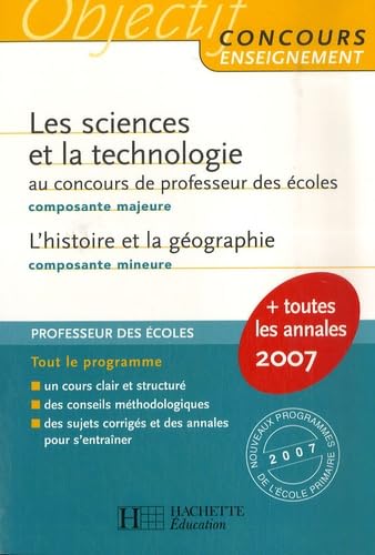 Les sciences et la technologie: Composante majeure au concours de professeur des écoles ; L'histoire et la géographie, Composante mineure book