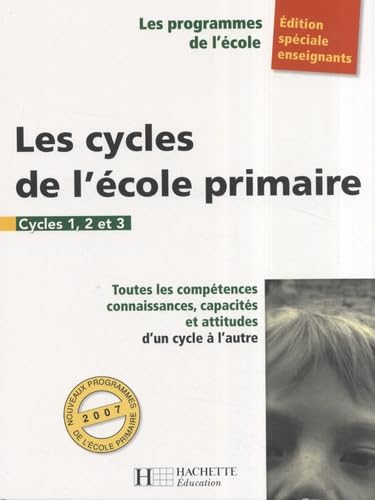 Les cycles de l'école primaire: Cycles 1, 2 et 3 book