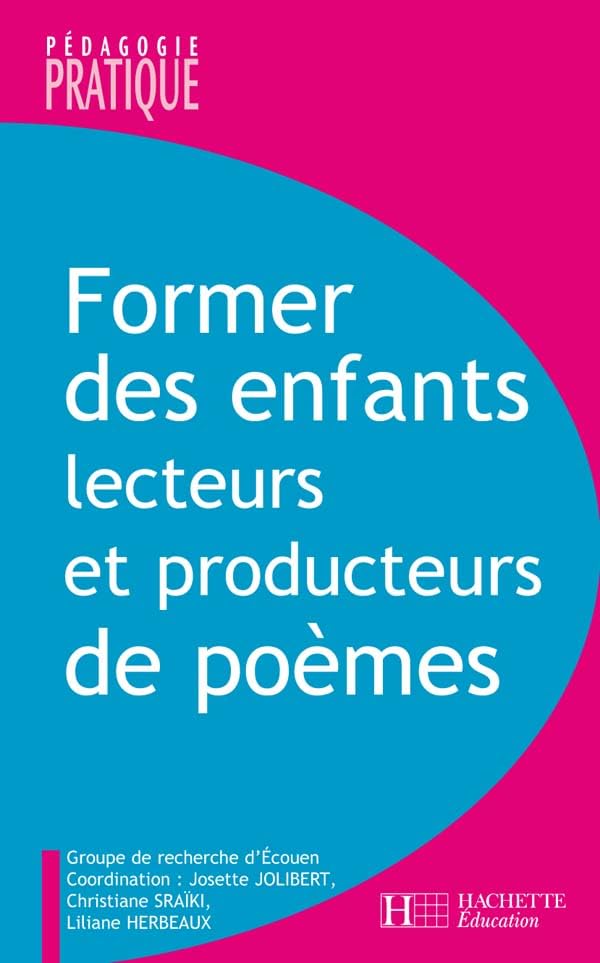 Former des enfants lecteurs et producteurs de poèmes book