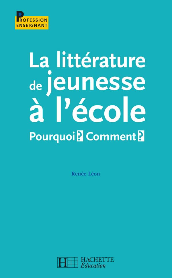La littérature de jeunesse à l'école book