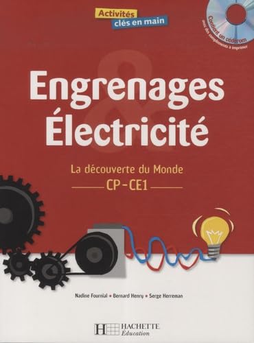Engrenages Electricité CP-CE1: La découverte du Monde book