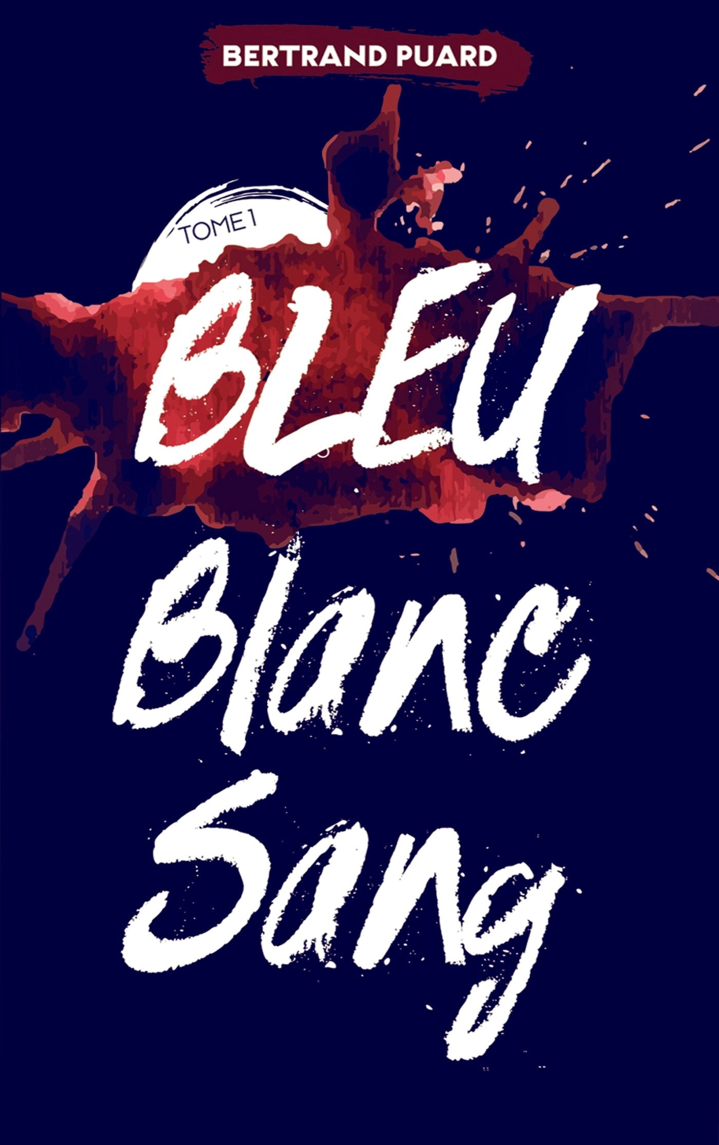 La trilogie Bleu Blanc Sang - Tome 1 - Bleu Contemporary literature