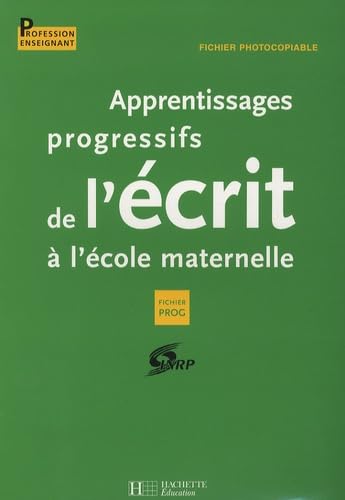 Apprentissages progressifs de l'écrit à l'école maternelle: Fichier photocopiable book