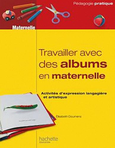 Travailler avec des albums en maternelle book