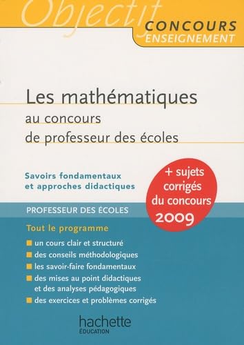 Les mathématiques au concours de professeur des écoles: Savoirs fondamentaux et approches didactiques book