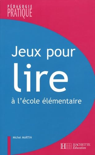 Jeux pour lire à l'école élémentaire: Apprendre à lire-écrire avec des albums book