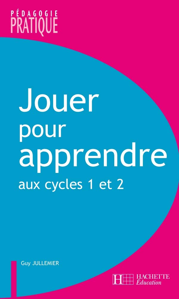 Jouer pour apprendre aux cycles 1 et 2 book