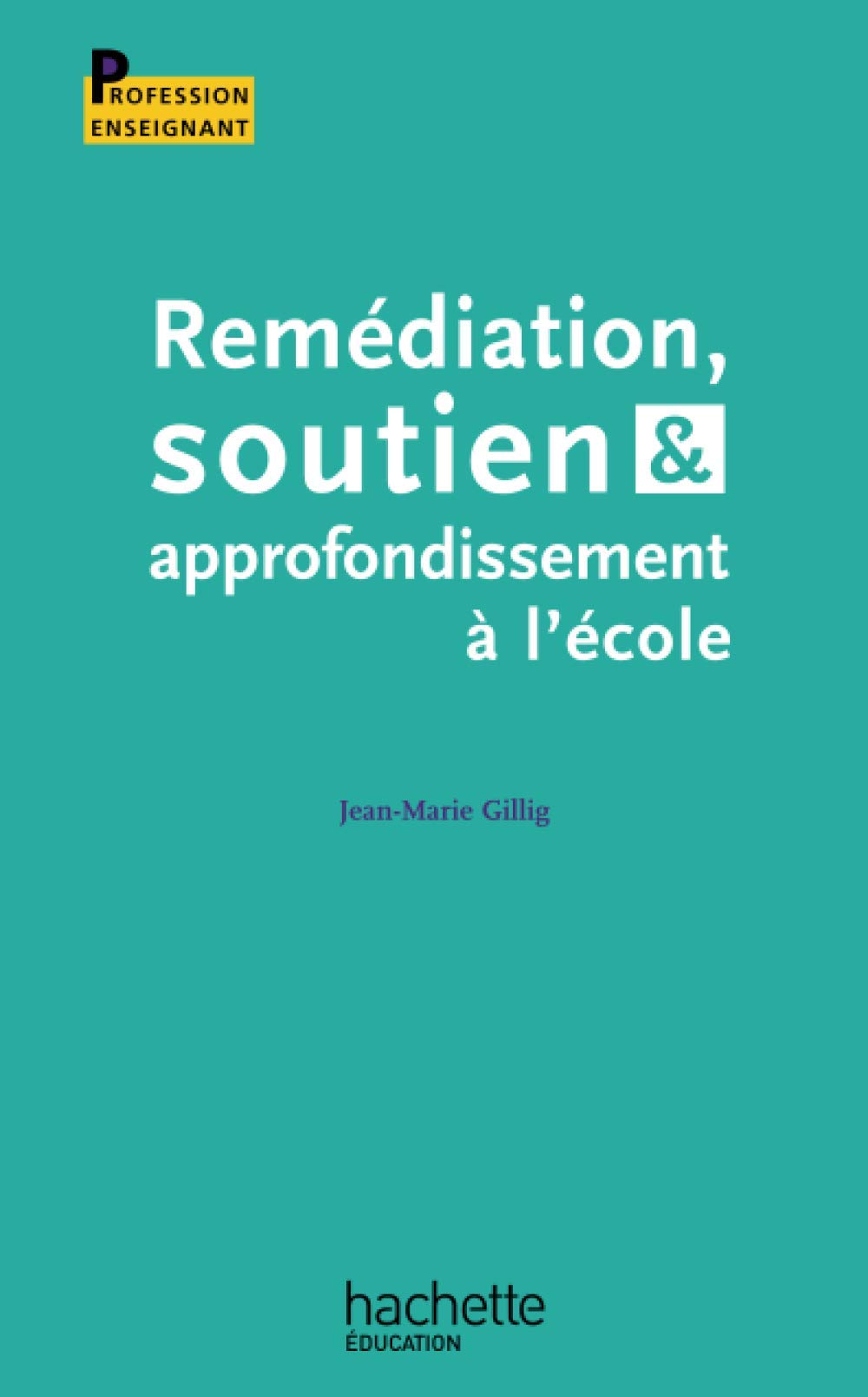 Remédiation soutien et approfondissement à l'école Books