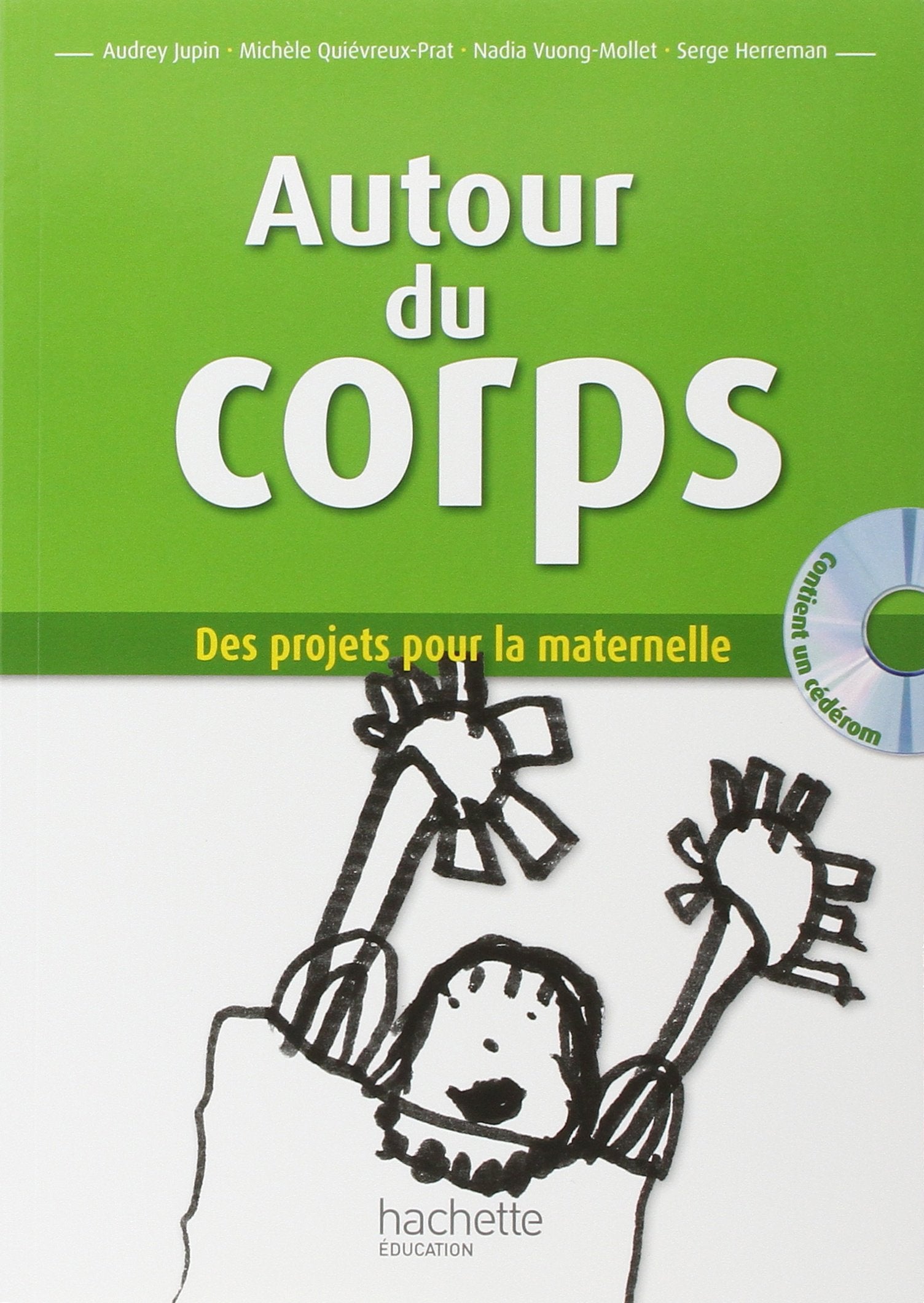 Autour du corps: Des projets pour la maternelle book