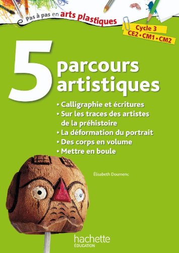 5 parcours artistiques pour le cycle 3, Calligraphie Books