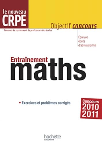 Entraînement maths: Le nouveau CRPE Books