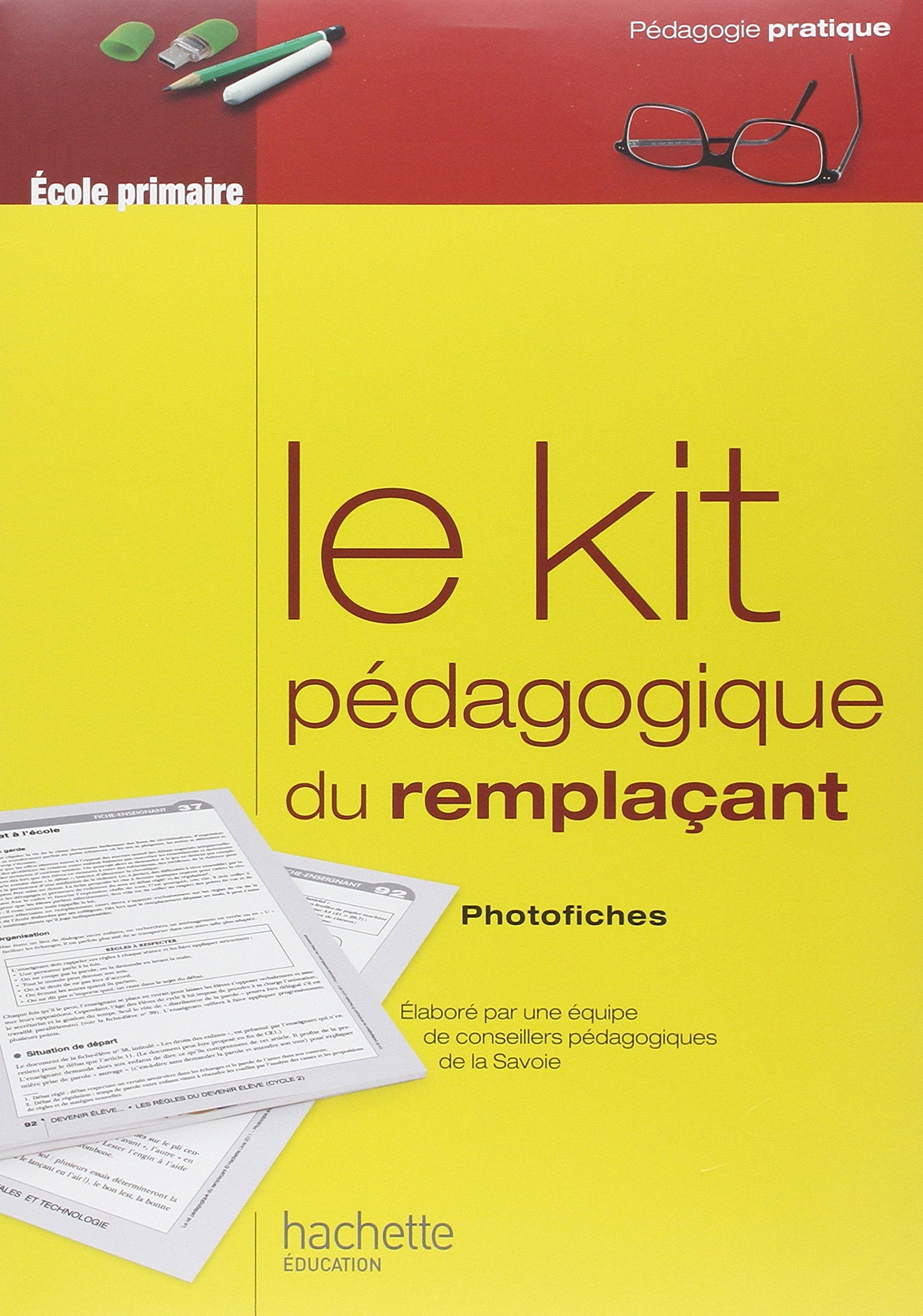 Le kit pedagogique du remplacant: Ecole primaire, photofiches book