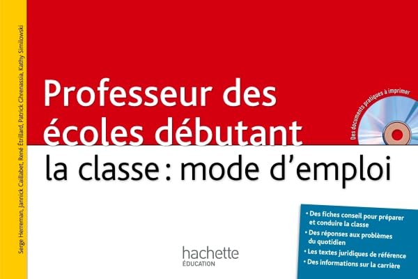 Professeur des écoles débutant, la classe : mode d'emploi book
