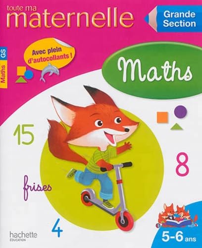 Toute ma maternelle, maths Grande Section: 5-6 ans book