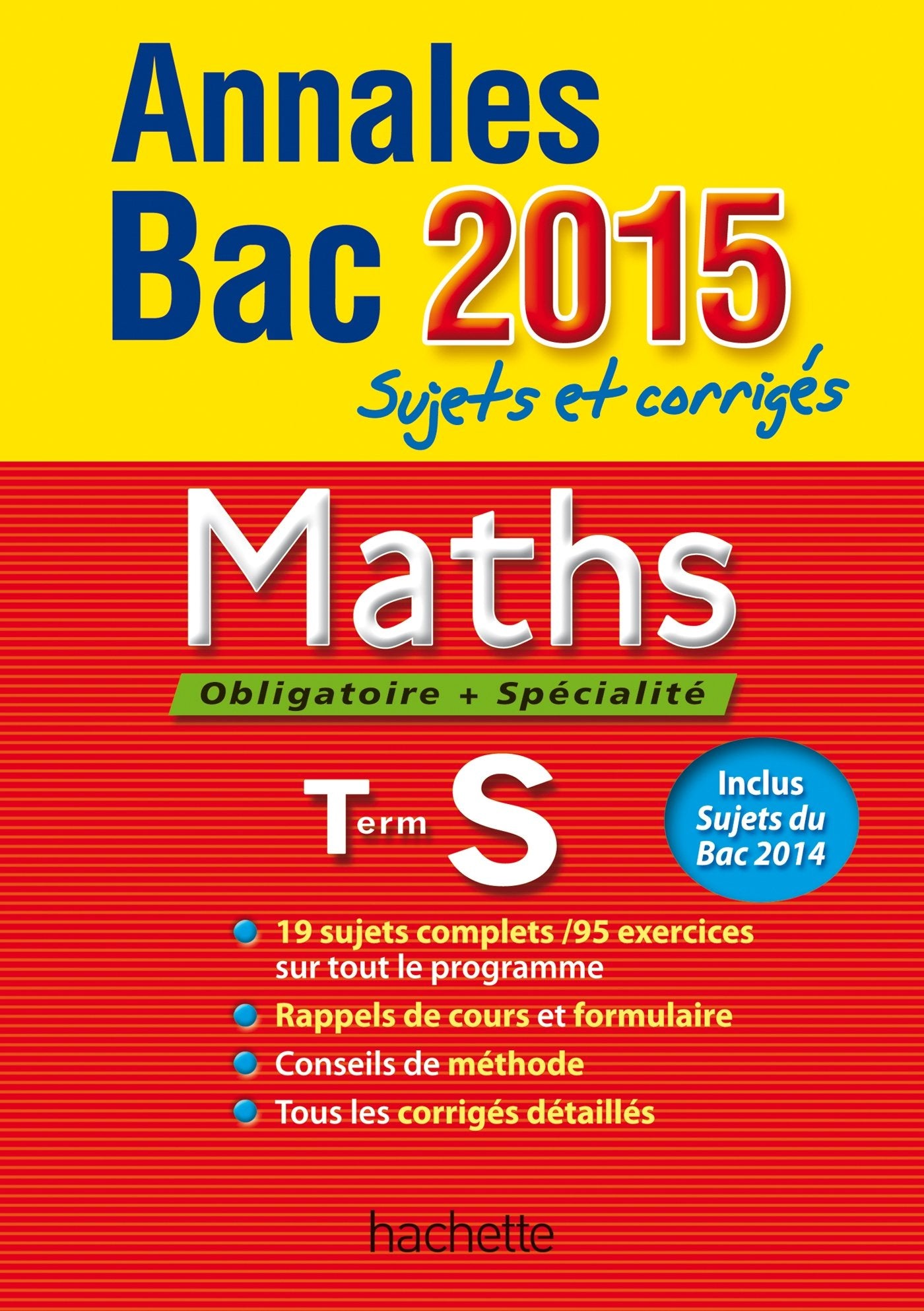 Annales Bac Maths obligatoire et spécialité Tle S: Sujets et corrigés book