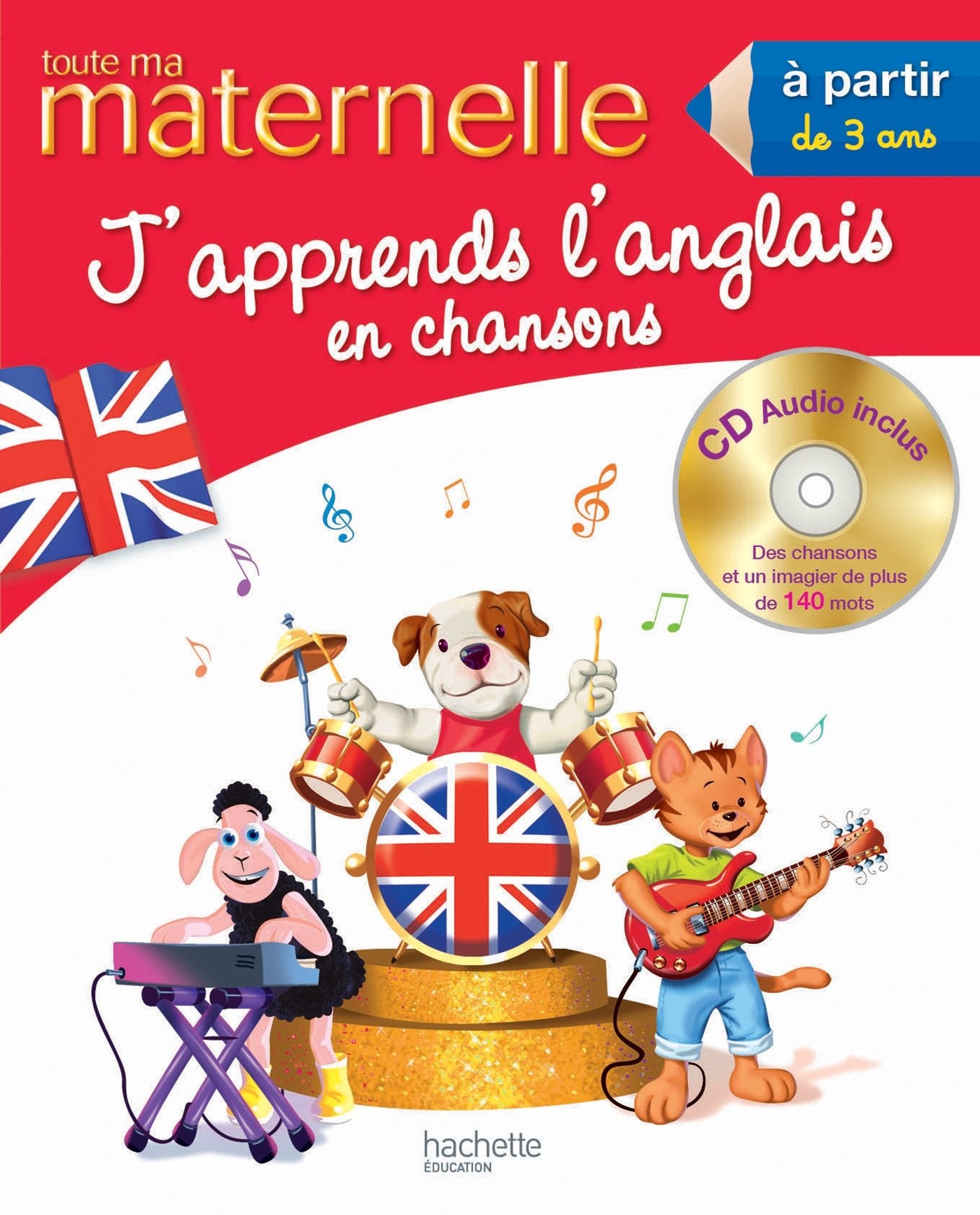 Toute ma maternelle, j'apprends l'anglais en chansons: A partir de 3 ans book
