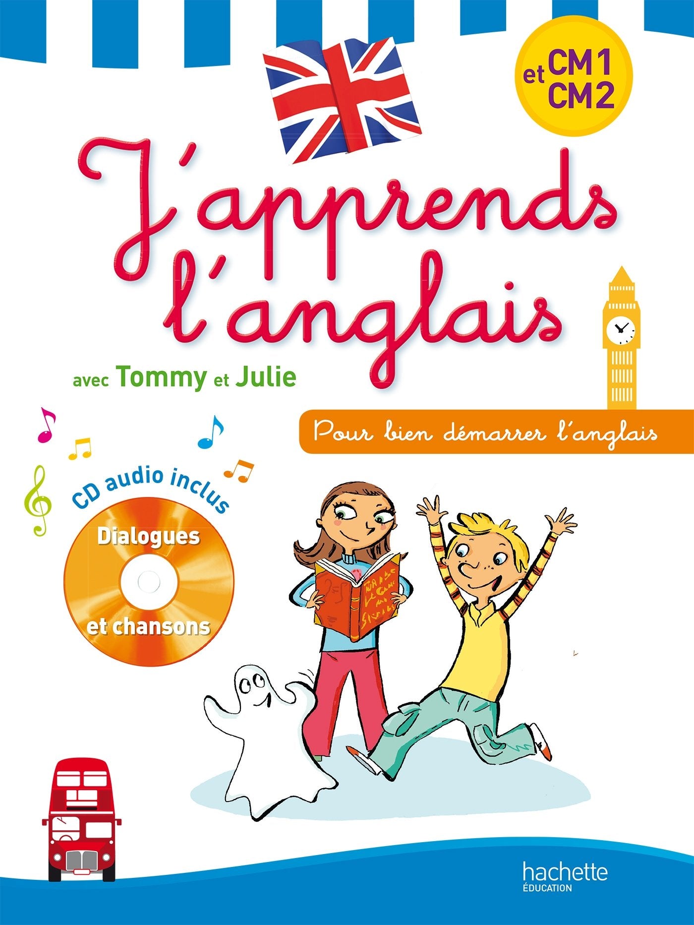 J'apprends l'anglais avec Tommy et Julie - CM1-CM2 book