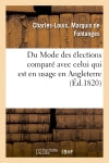 Du Mode des élections comparé avec celui qui est en usage en Angleterre book