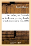 Aux riches, sur l'attitude qu'ils doivent prendre dans la situation présente book