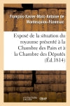 Exposé de la situation du royaume présenté à la Chambre des Pairs et à la Chambre des Députés : des départemens, le 12 juillet 1814 book