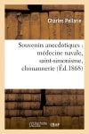 Souvenirs anecdotiques : médecine navale, saint-simonisme, chouannerie book