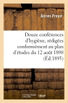 Douze conférences d'hygiène, rédigées conformément au plan d'études du 12 août 1890 book