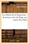 Les débuts de la forgeronne : deuxième série du Piège aux maris book
