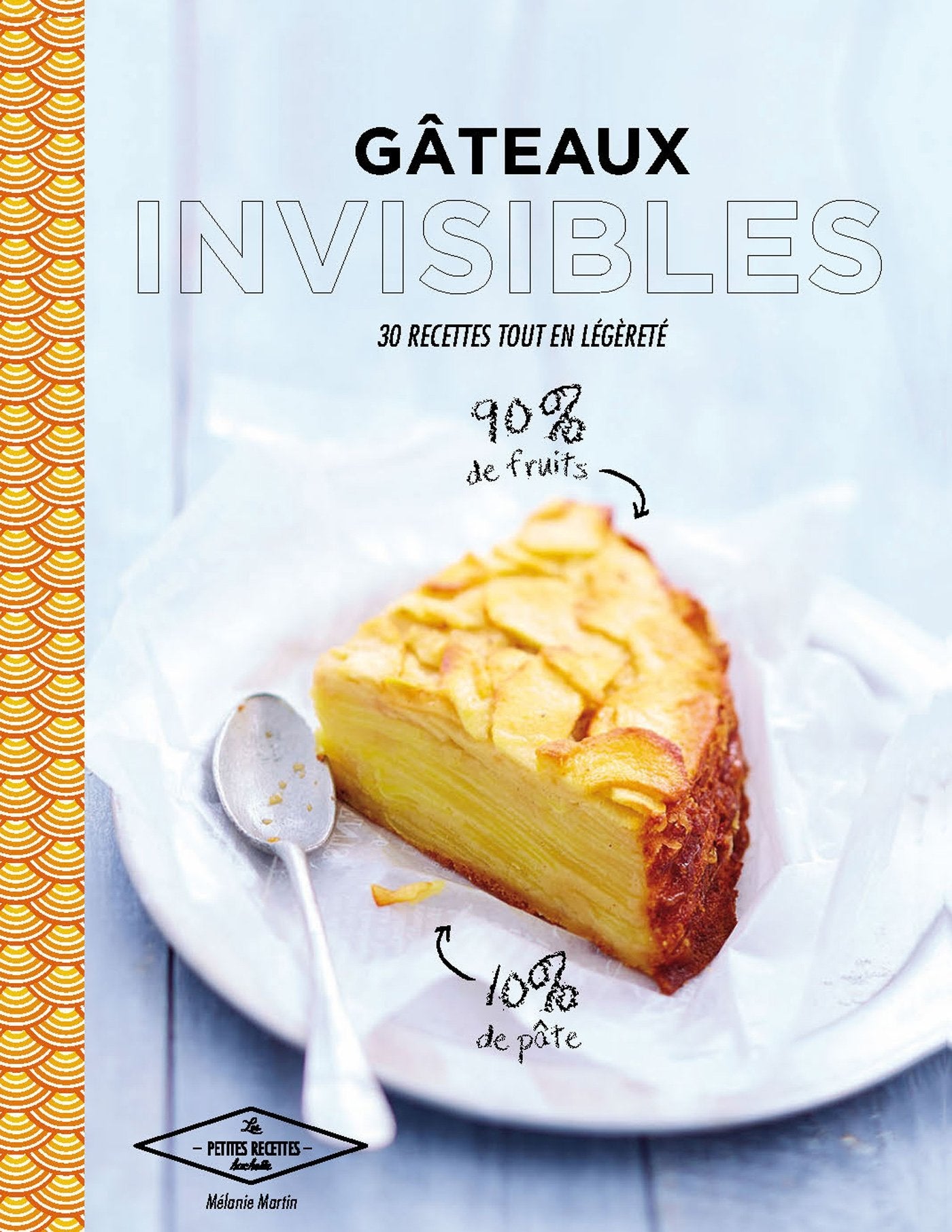 Gâteaux invisibles: 30 recettes tout en légèreté Leisure, Home & Garden
