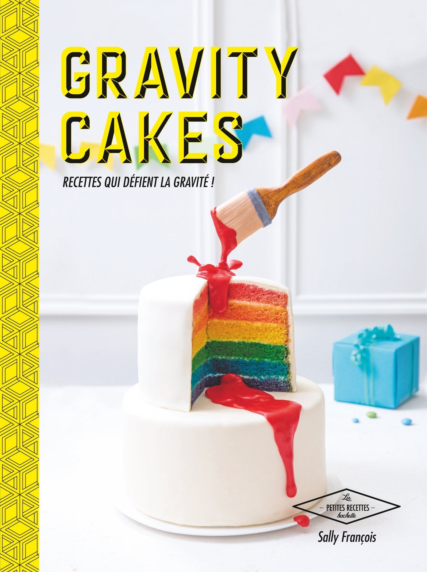 Gravity cakes: Recettes qui défient la gravité ! Leisure, Home & Garden