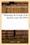 Historique de la traite et du droit de visite Politics & History