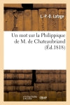 Un mot sur la Philippique de M. de Chateaubriand book
