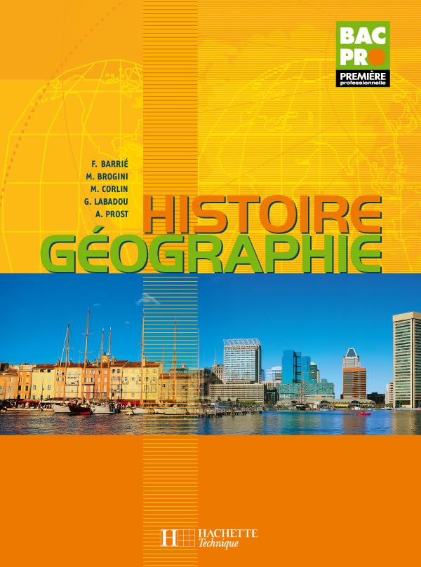 Histoire géographie, 1ère Bac Pro : Livre de l'élève - édition 2004 book