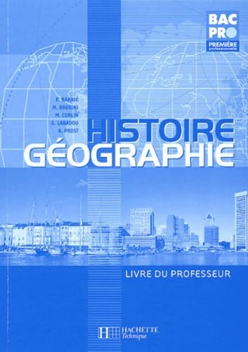 Histoire-Géographie 1e Bac pro: Livre du professeur book