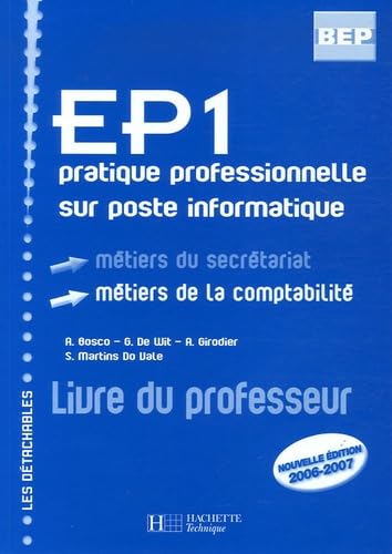 EP1 pratique professionnelle sur poste informatique: Métiers du secrétariat métiers de la comptabilité book