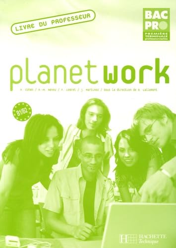 Planet work 1e et Tle Bac Pro: Livre du professeur book