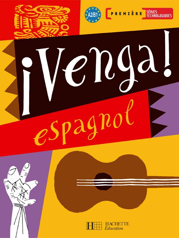 Venga ! 1res séries technologiques - Livre élève - Ed.2007 book