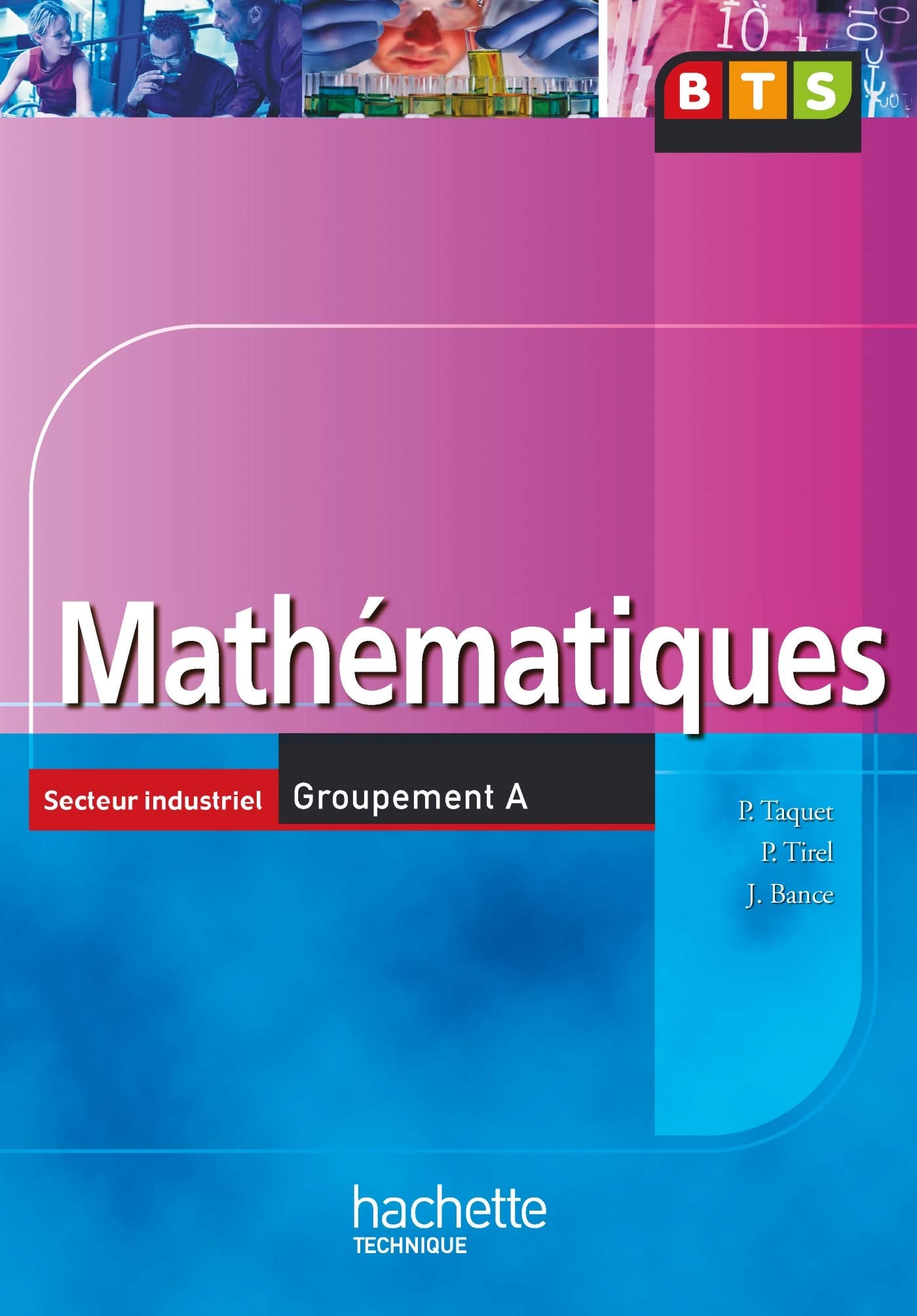 Mathématiques, BTS Industriels Groupement A, Livre de l'élève, éd. 2006 book
