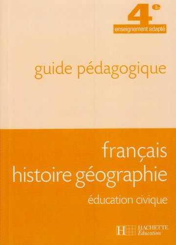 Français, Histoire Géographie, Education-civique 4e SEGPA - Livre professeur - Ed.2007 book