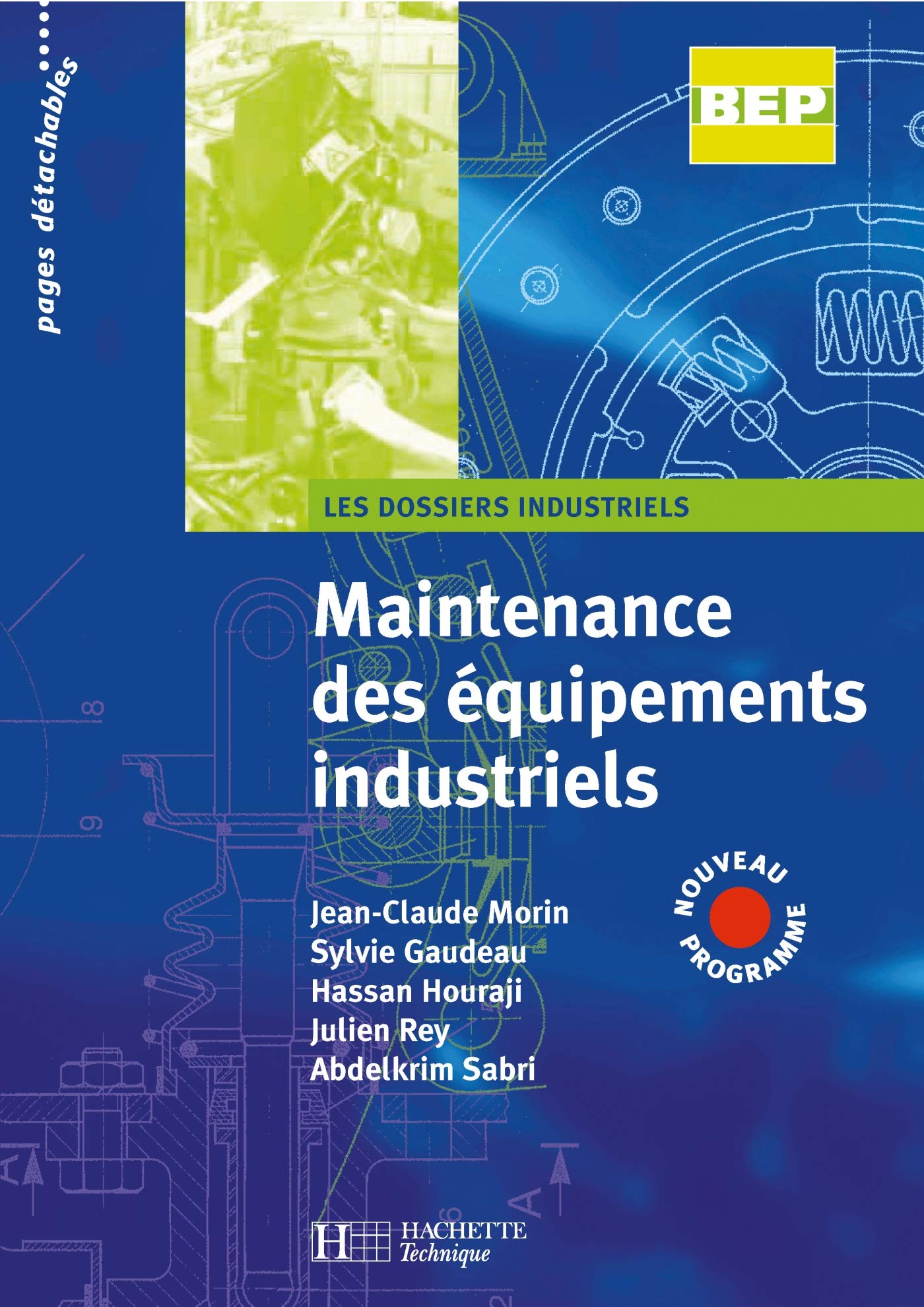 Maintenance des équipements industriels 2de et Term. BEP - Livre élève - Ed.2007 Professional & Reference Books