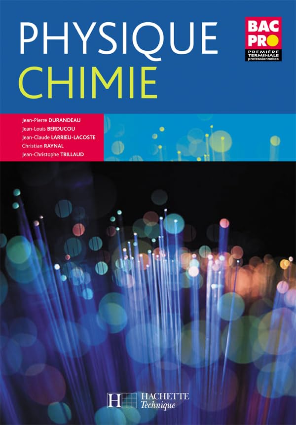 Physique Chimie 1re et Term. Bac Pro - Livre élève - Ed.2007 book