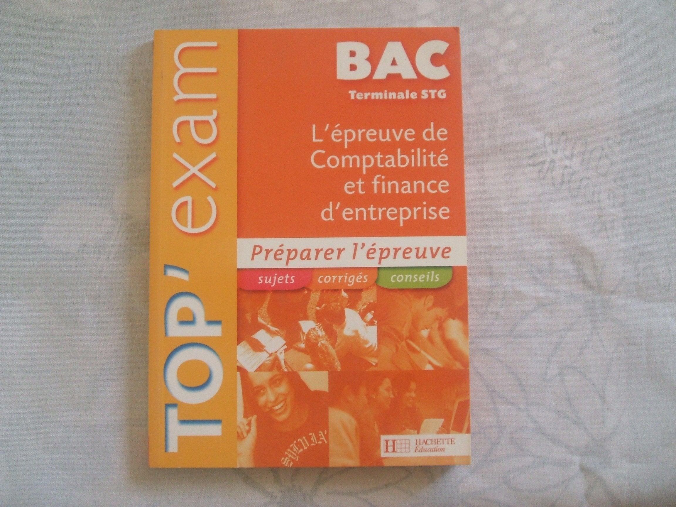 L'épreuve de Comptabilité et finance d'entreprise Tle STG book