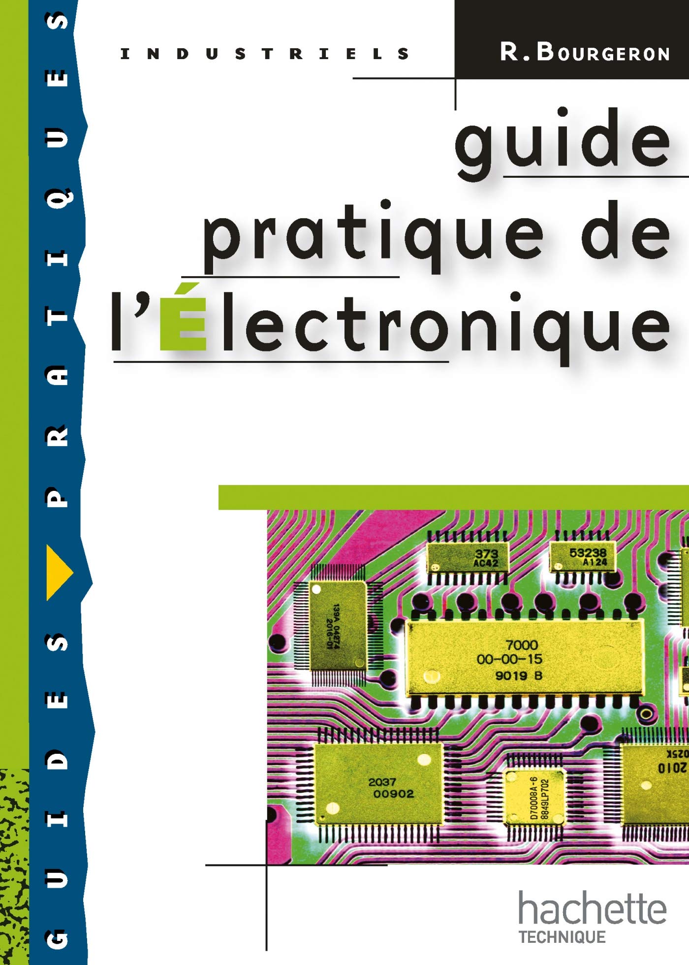 Guide pratique de l'électronique - Livre élève - Ed.2009 book