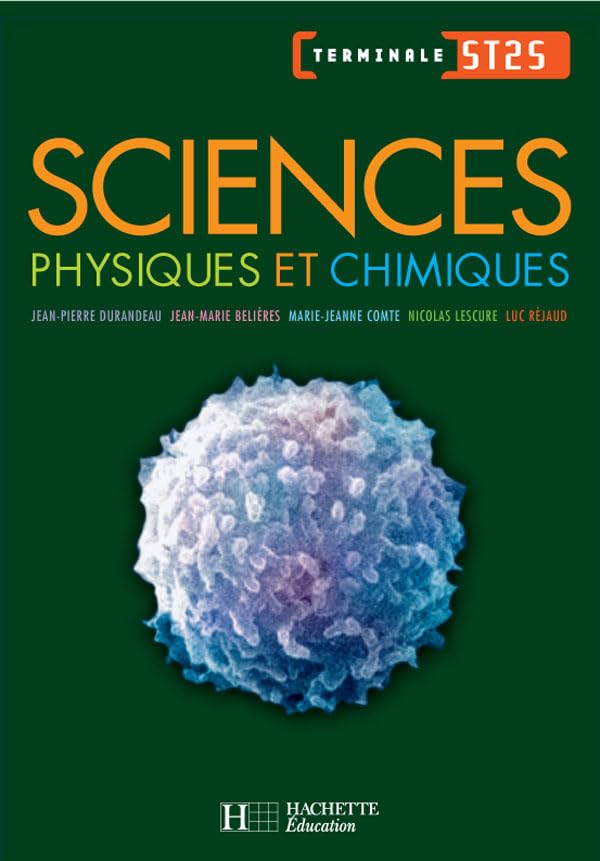 Sciences physiques et chimiques Term. ST2S - Livre élève - Ed.2008 book