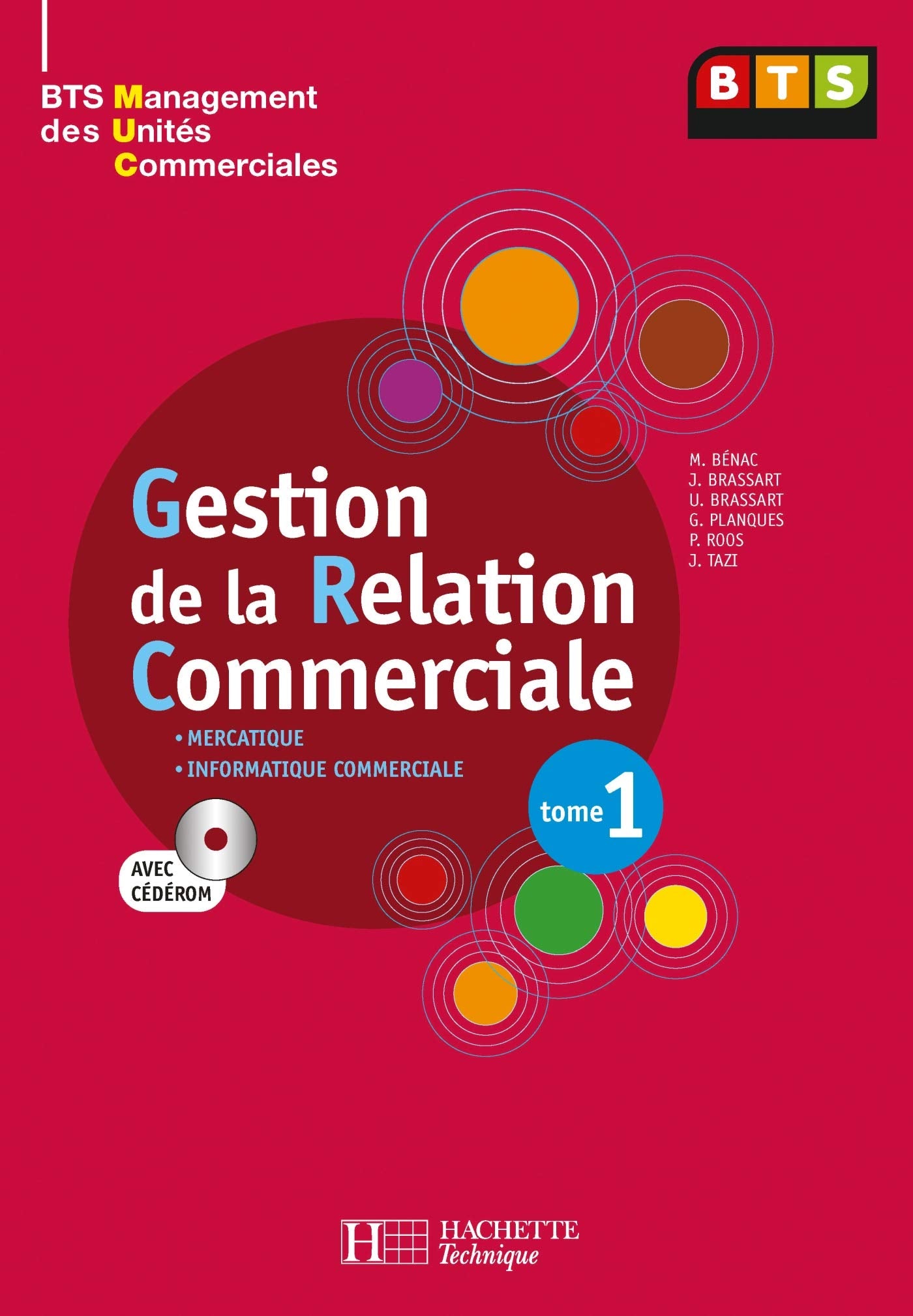 Gestion de la relation commerciale, Tome 1, BTS MUC, Livre de l'élève avec CD, éd. 2008 book