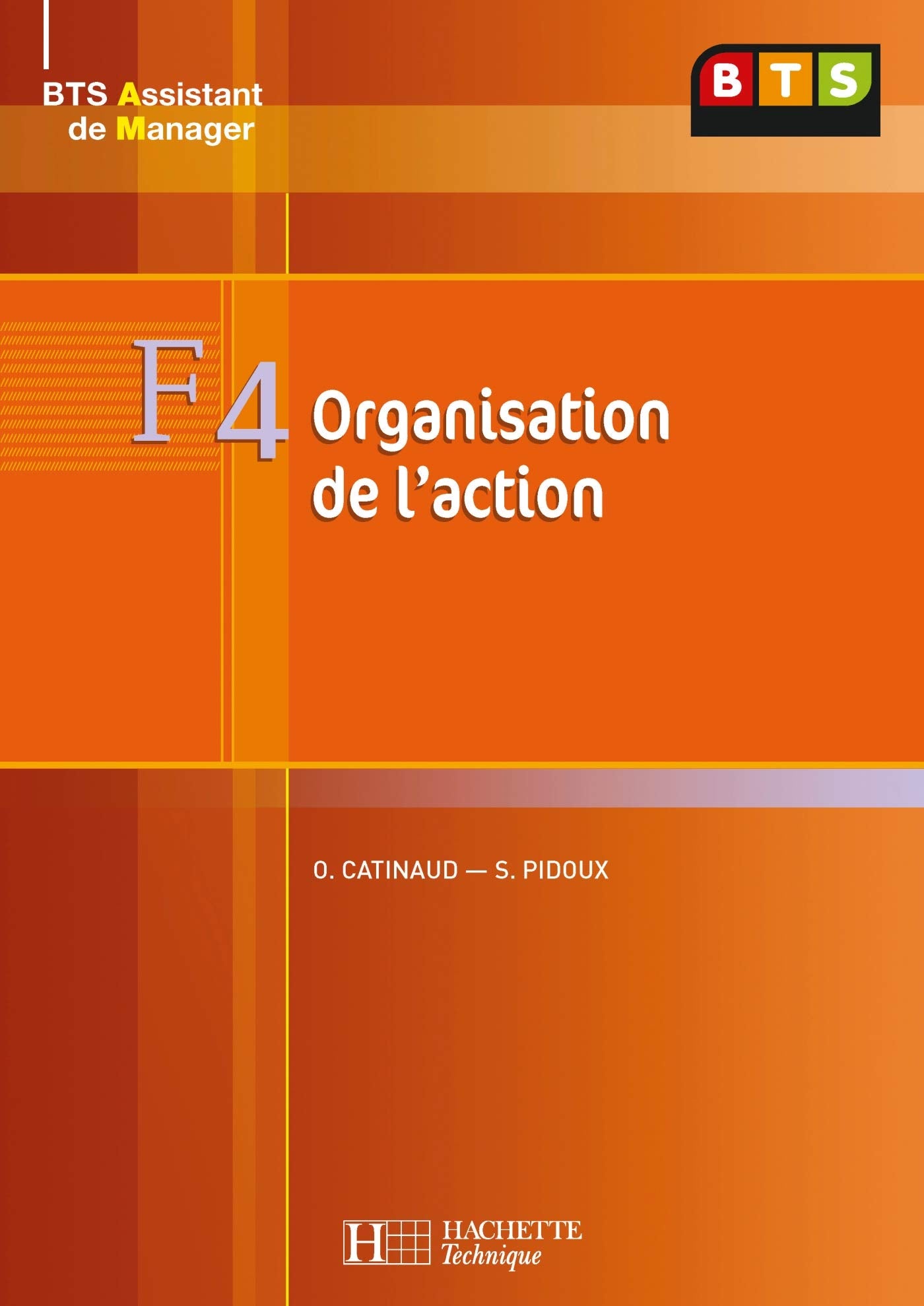 F4 Organisation de l'action, BTS AM, Livre élève, éd. 2008 book