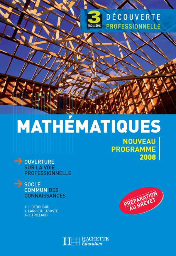 Mathématiques 3e Découverte professionnelle - Livre élève - Ed.2008 book