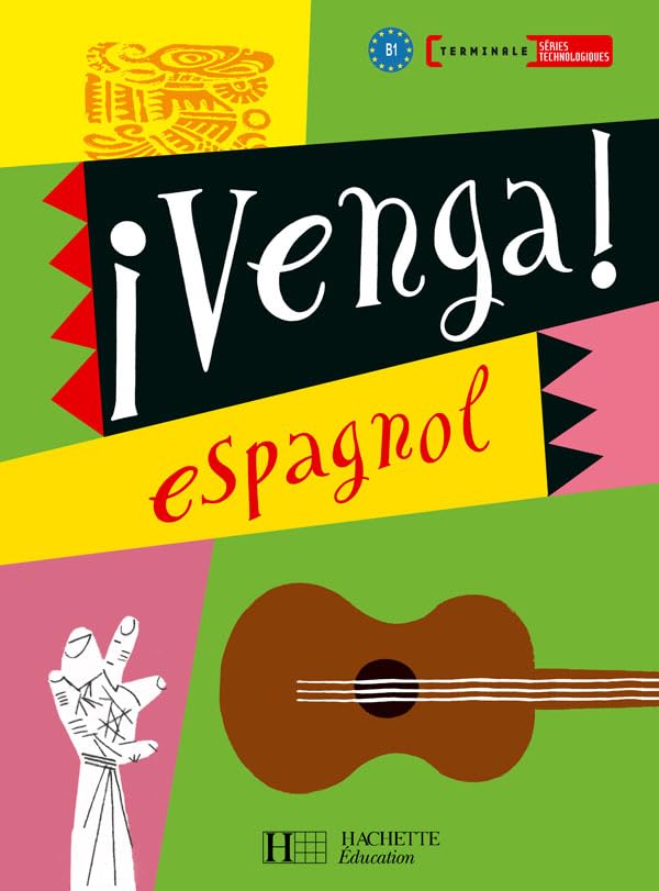 Venga ! Term. séries technologiques - Livre élève - Ed.2008 book