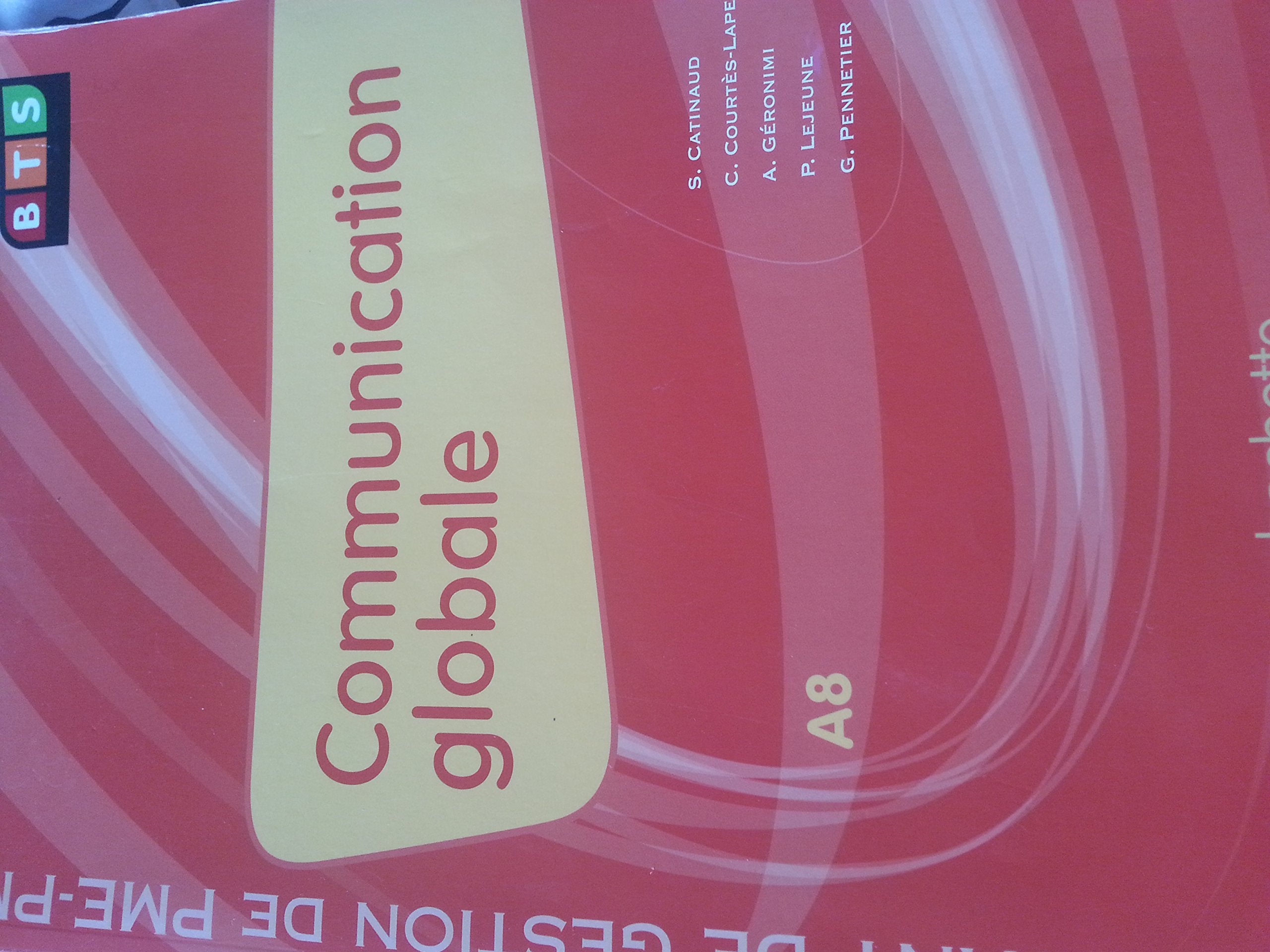 Communication globale (A8), BTS AG PME-PMI, Livre de l'élève, éd. 2009: A8 Assistant de gestion de PME-PMI Books